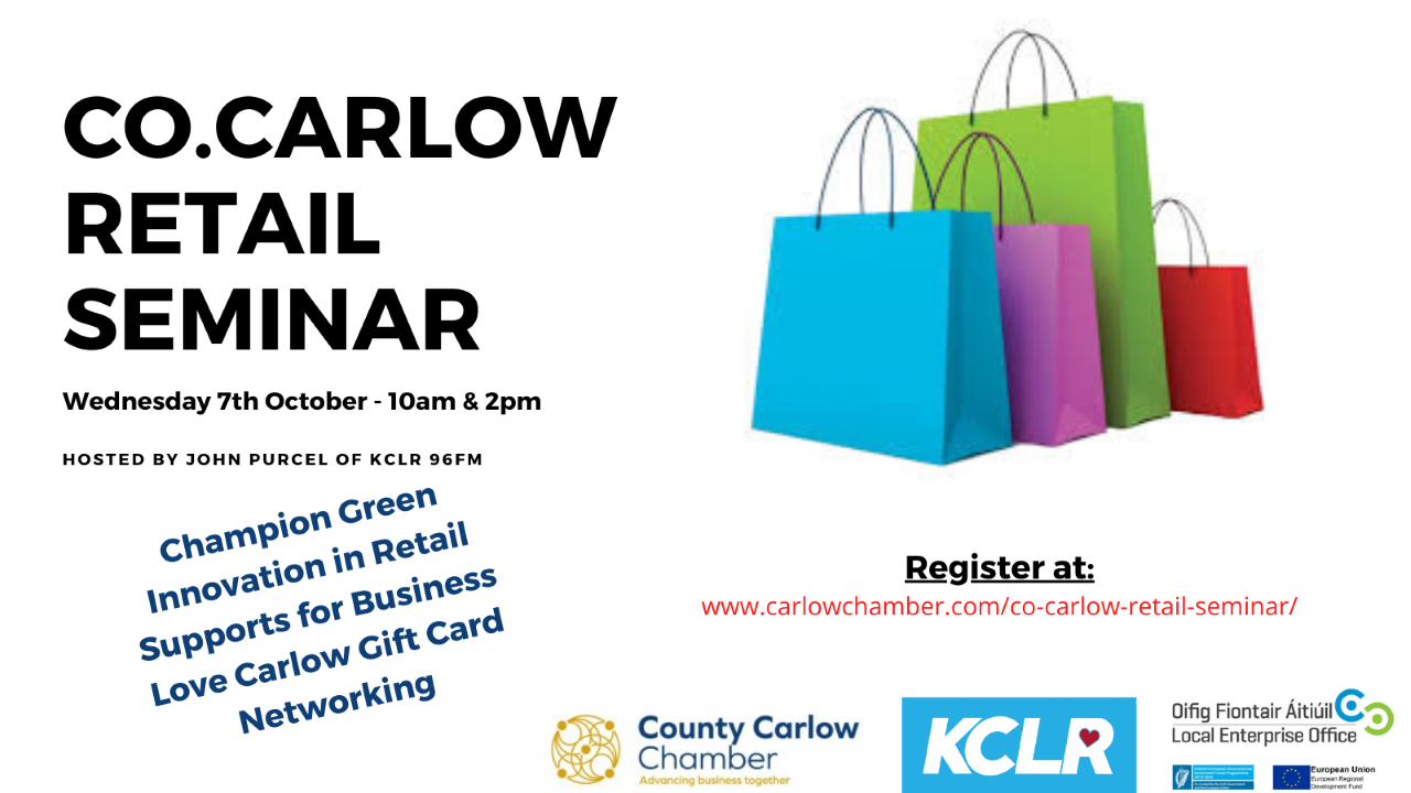 Co Carlow Retail Seminar Wed 7 Oct Co Carlow Retail Seminar Wed 7 Oct
