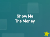Web Cards 12 Friday 11 Show me the Money Web Cards 12 Friday 11 Show me the Money